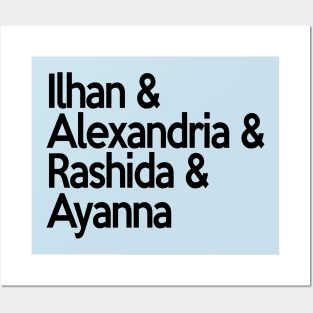 Ilhan Alexandria Rashida Ayanna | Socialist Feminist Democrat Squad! Posters and Art